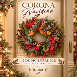 Regalos personalizados para momentos especiales - Kit Quiero - Taller Corona Navideña - 12 de diciembre 2026